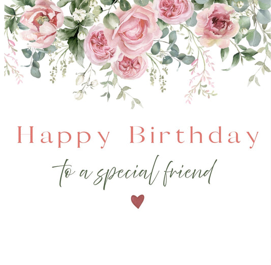 Happy Birthday to a Special Friend – Floral Greeting Card